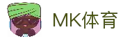 MK体育 (中国)官方网站 - MK SPORTS